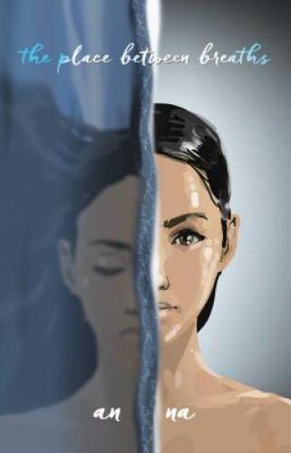 The Place Between Breaths - Hardcover By Na, An - GOOD