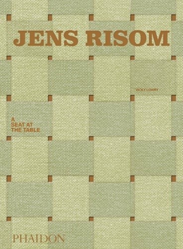 Jens Risom: A Seat at the Table by Vicky Lowry: Used