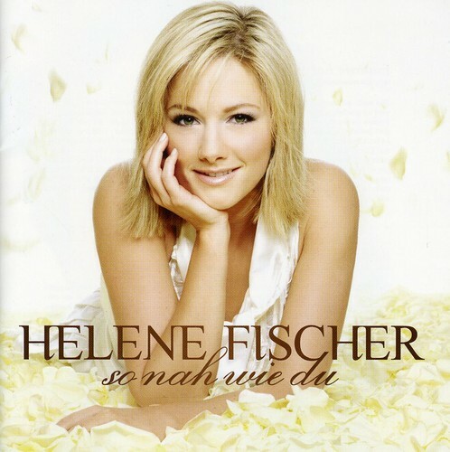 Helene Fischer So Nah Wie Du New Cd