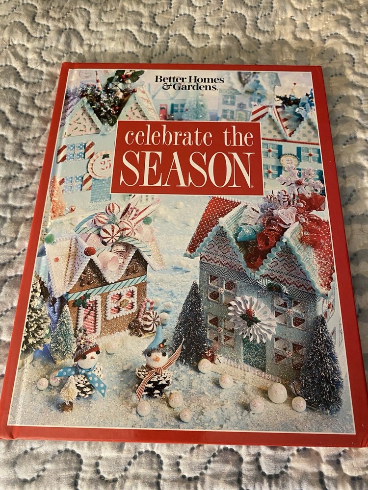 Better Homes and Garden Celebrate the Season Book 2018 Hardcover.