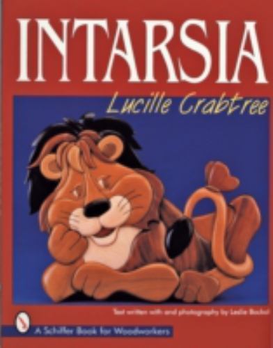 Intarsia (Schiffer Book for Woodworkers) - Crabtree, Lucille