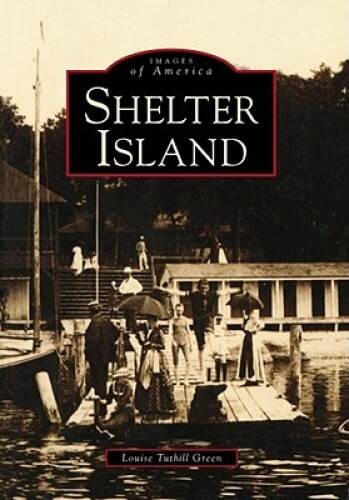 SHELTER ISLAND (NY) (Images of America - Paperback - VERY GOOD