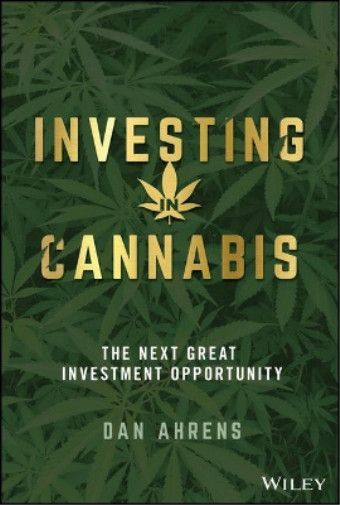 Dan Ahrens Investing in Cannabis (Hardback)Another great item from Rarewaves USA | Free delivery!