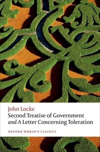 Second Treatise of Government and A Letter Concerning Toleration by John Locke
