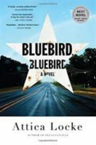 Bluebird, Bluebird (A Highway 59 Novel, 1) by Locke, Attica, Acceptable Book