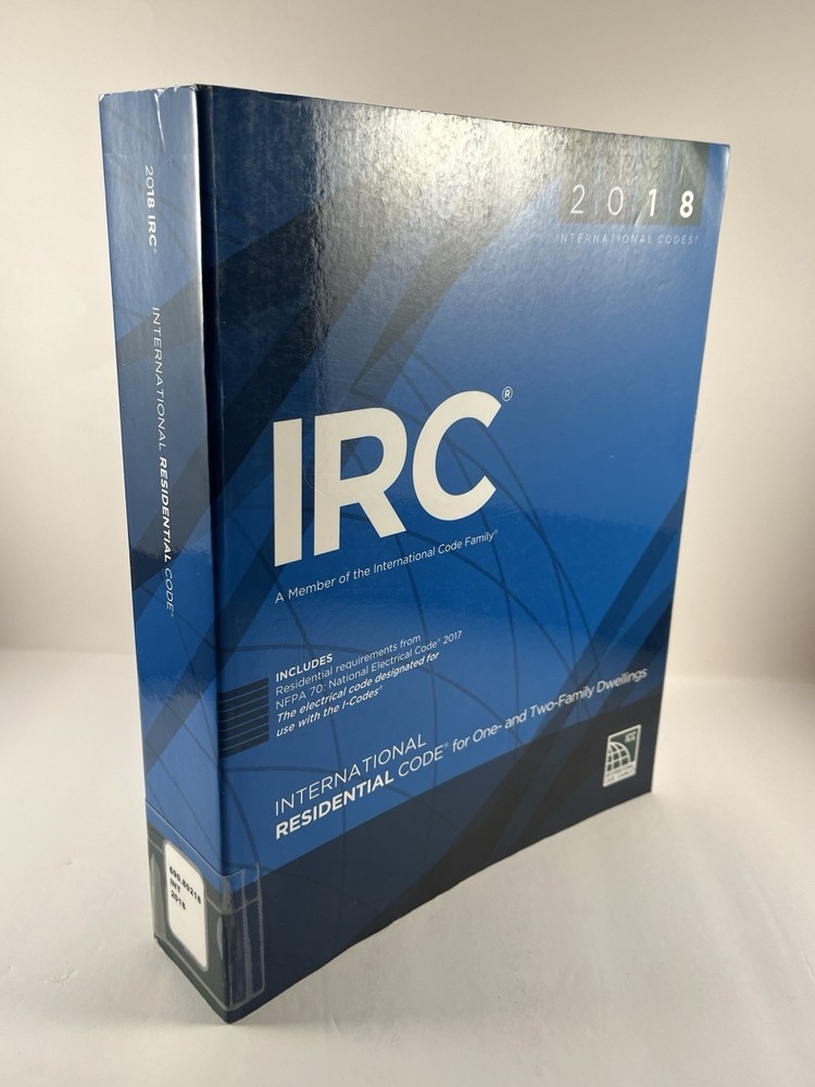 2018 International Residential Code (IRC) for One- and Two-Family Dwellings