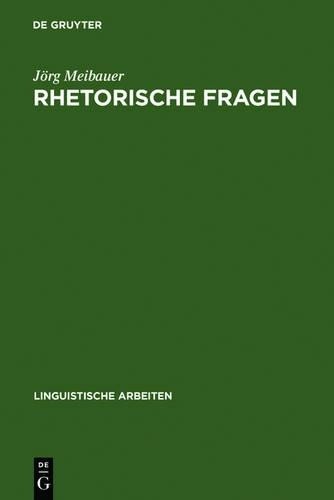 Jörg Meibauer Rhetorische Fragen (Hardback)