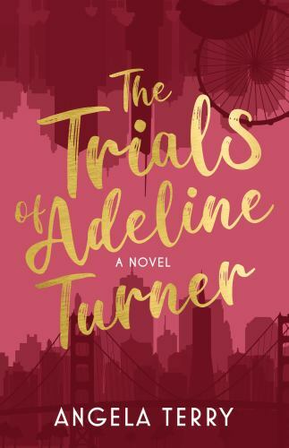 Trials of Adeline Turner, Paperback by Terry, Angela, Brand New, Free shippin...