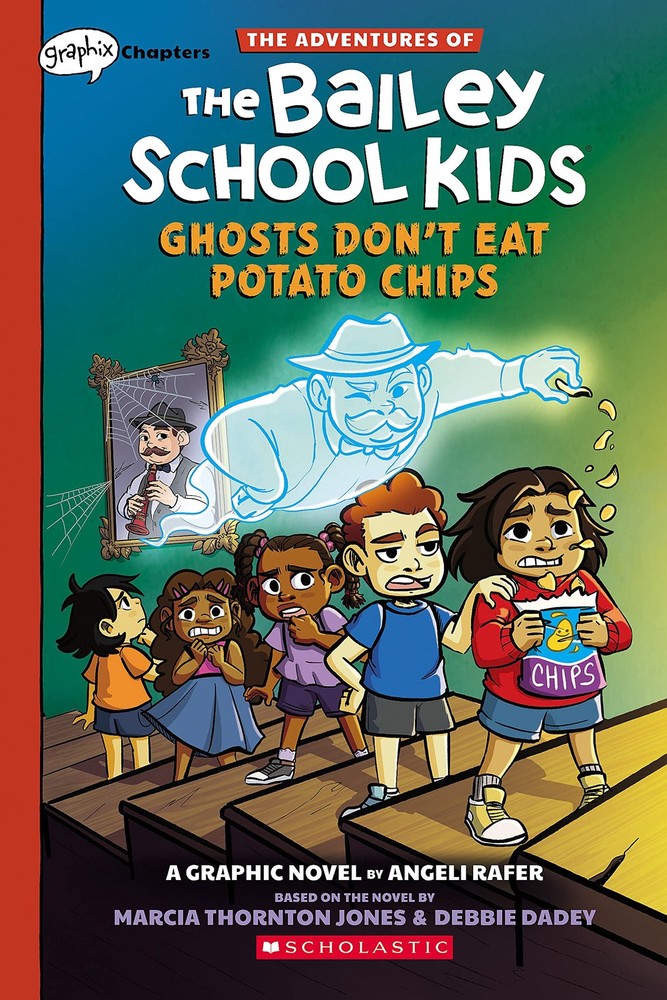 Ghosts Don't Eat Potato Chips: A Graphix Chapters Book (The Adventures of the B,