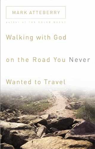 Walking with God on the Road You - Paperback, by Atteberry Mark - Very Good