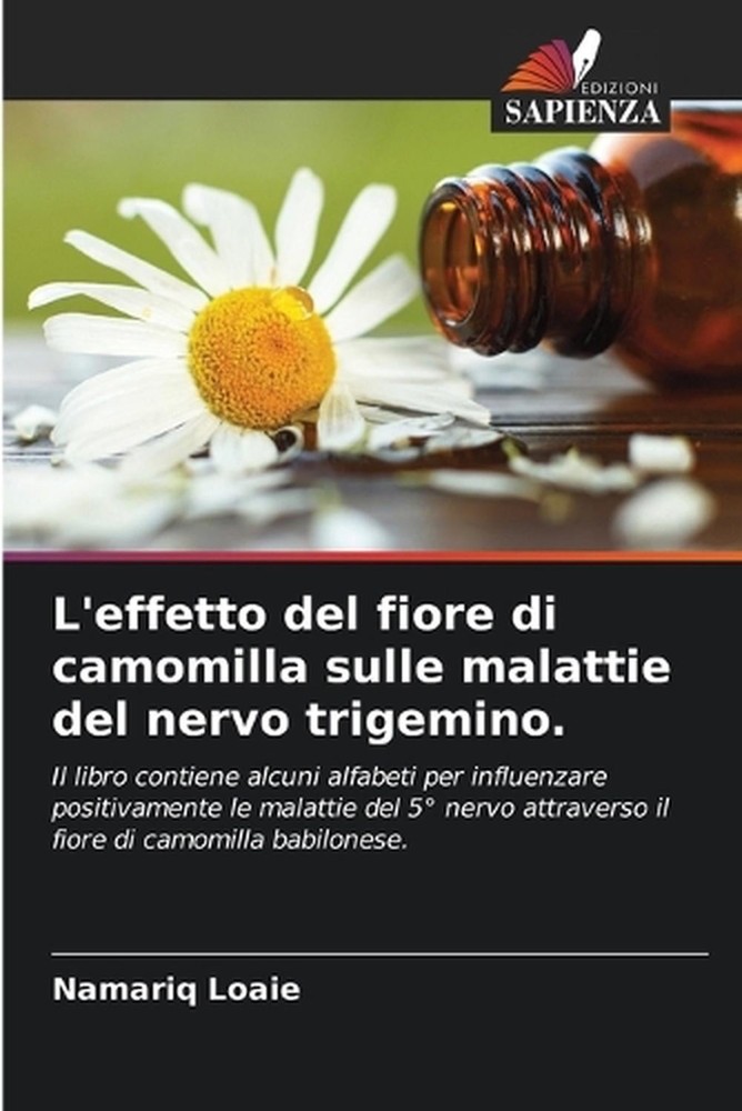 L'effetto del fiore di camomilla sulle malattie del nervo trigemino. by Namariq