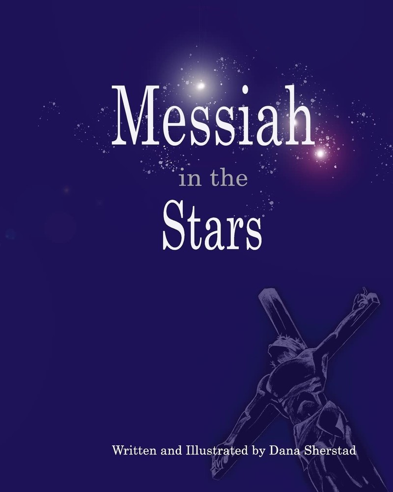 Messiah in the Stars: 35 Devotionals revealing Christ in the Constellations (Tes