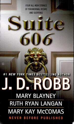 Suite 606 by McComas, Mary Kay,Ryan Langan, Ruth,Robb, J. D.,Blayney, Mary, Good