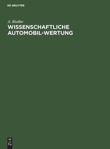 A Riedler Wissenschaftliche Automobil-Wertung (Hardback)Another great item from Rarewaves USA | Free delivery!