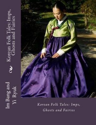Korean Folk Tales, Paperback by Bang, Im; Ryuk, Yi; Gale, James S., Like New ...