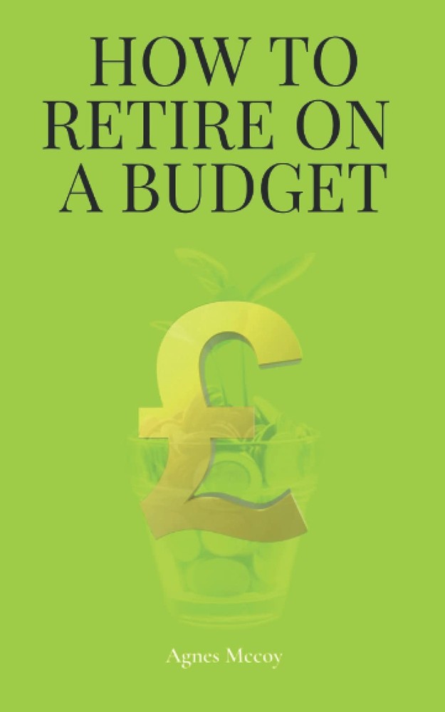 How To Retire On A Budget