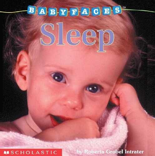 Sleep (Baby Faces) - Board book, by Roberta Grobel Intrater - Acceptable