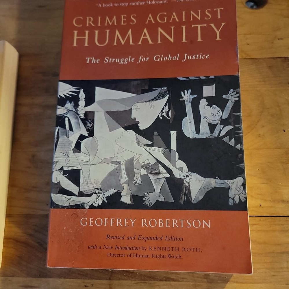 Crimes Against Humanity by Geoffrey Robertson (2003, Trade Paperback)