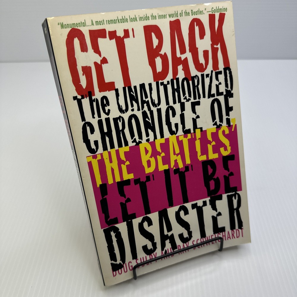 Get Back Beatles Let it Be Disaster Doug Sulpy & Ray Schweighardt Paperback 1999