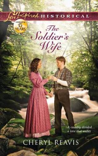 The Soldiers Wife (Love Inspired Historical) By Reavis, Cheryl - VERY GOOD