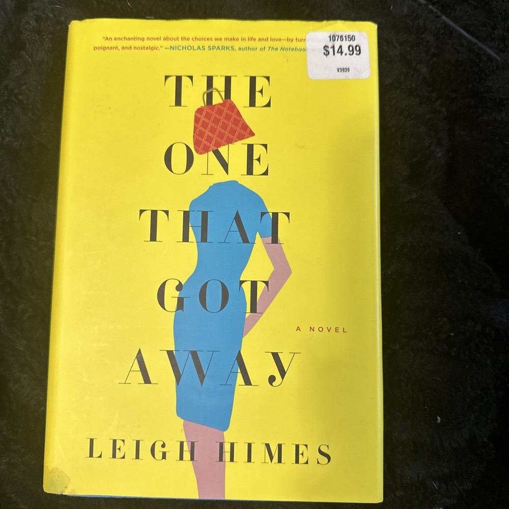 One That Got Away : A Novel by Leigh Himes (2016, Hardcover)