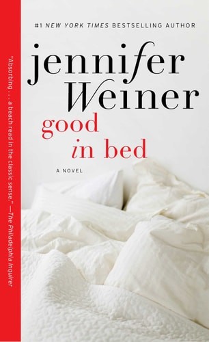 Good in Bed by Weiner, Jennifer, Good Book