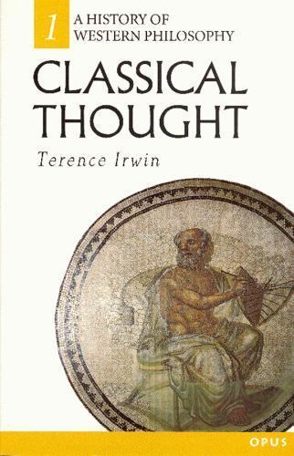 Classical Thought; History of Western P- paperback, Terence Irwin, 9780192891778