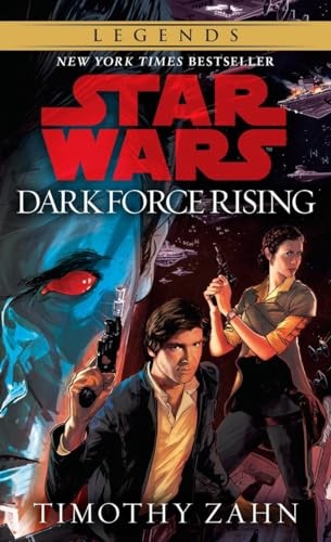 Dark Force Rising: Star Wars Legends ..., Zahn, Timothy