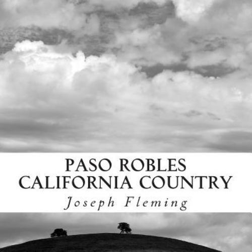 Paso Robles California Country : Original Fine Art Photography, Paperback by ...