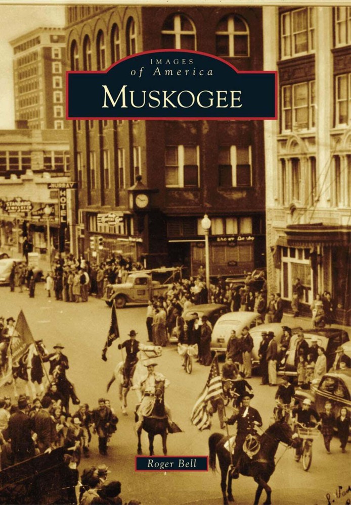 NEW Arcadia Publishing Muskogee, OK 9780738590509 Images of America Trade Paperb