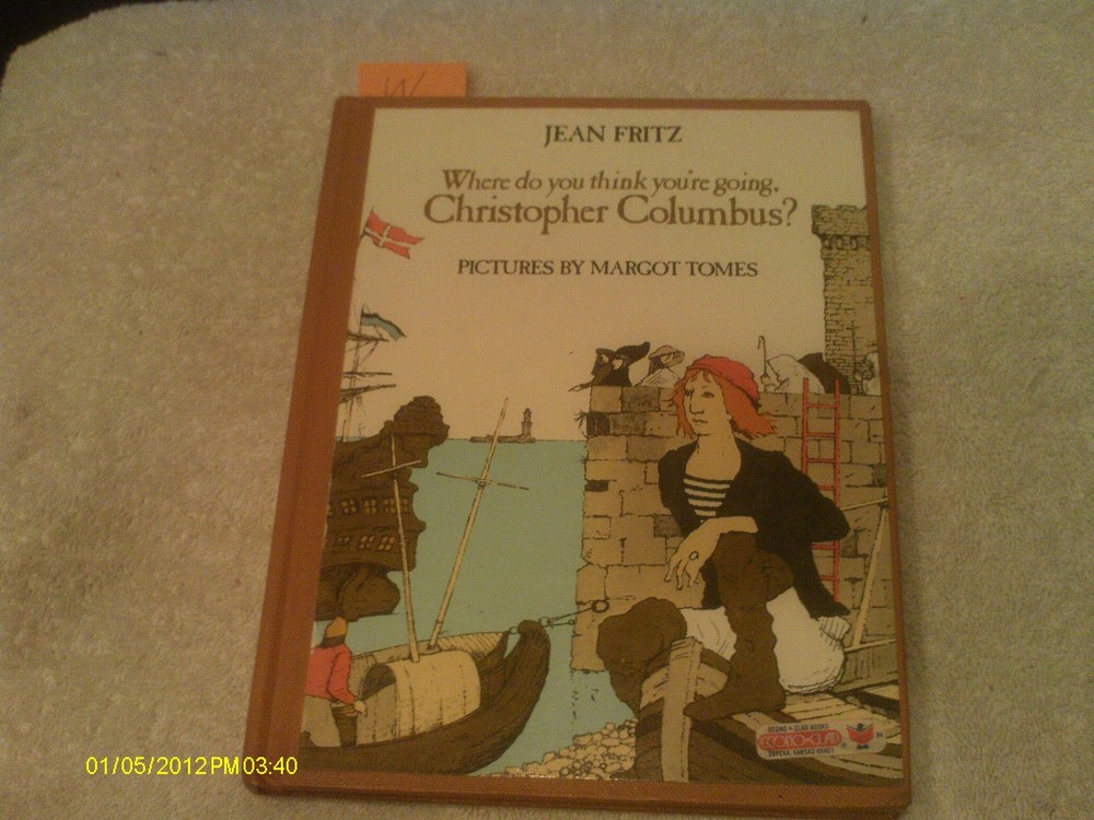 Where Do You Think You're Going, Christopher Columbus? by Fritz