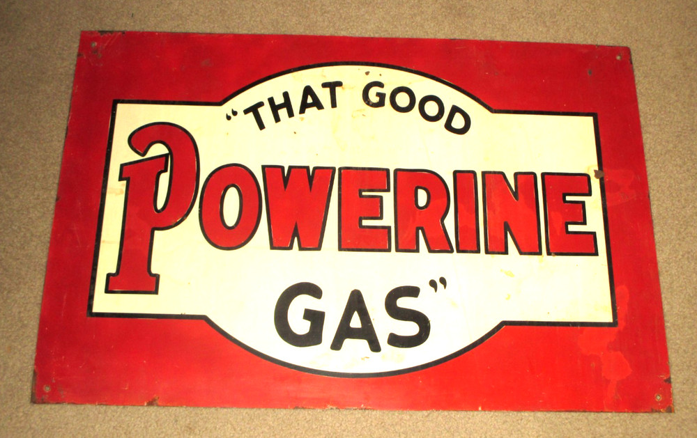 Old Powerine That Good Gas Station Display Painted  Metal Org Sign- 36