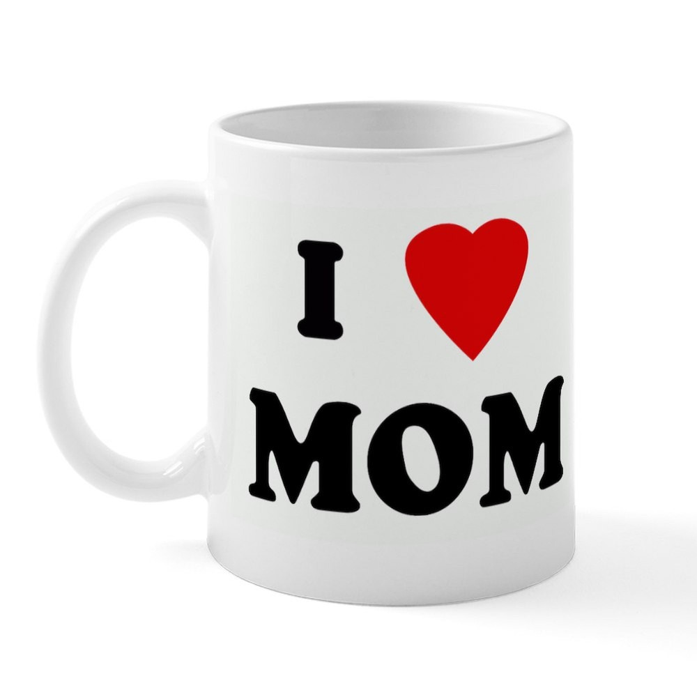 CafePress I Love MOM Mug 11 oz Ceramic Mug (116175282)