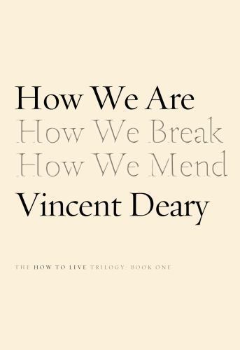 How We Are, Paperback by Deary, Vincent, Brand New, Free shipping in the US