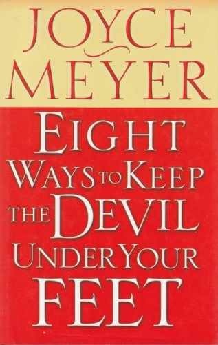 Eight Ways to Keep the Devil Under - Hardcover, by Joyce Meyer - Very Good b