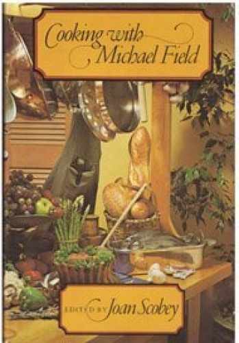 Cooking With Michael Field - Hardcover, by Michael Field; Joan - Acceptable