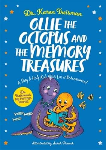 Ollie the Octopus and the Memory Treasures: A Story to Help Kids After Loss or