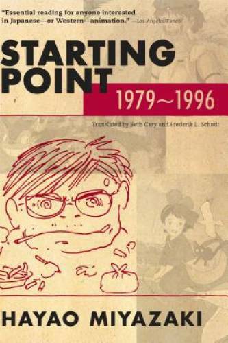 Starting Point, 1979-1996 - Paperback By Hayao Miyazaki - GOOD