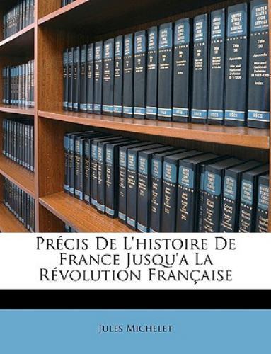 Précis De L'histoire De France Jusqu'a L by Michelet, Jules, Like New Used, F...