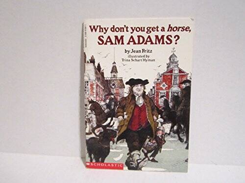 Why dont you get a horse, Sam Adams - Paperback By fritz, jean - VERY GOOD