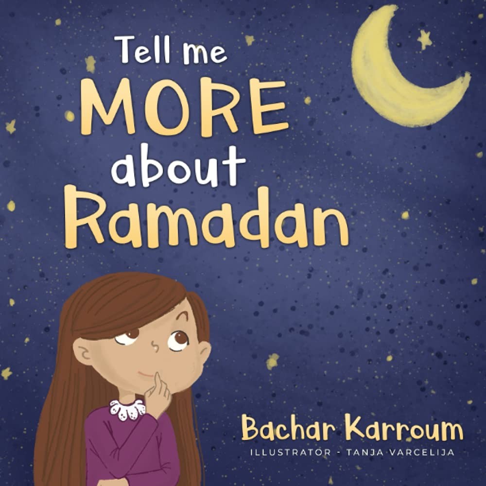 Tell me more about Ramadan: (Islamic books for kids) by Karroum