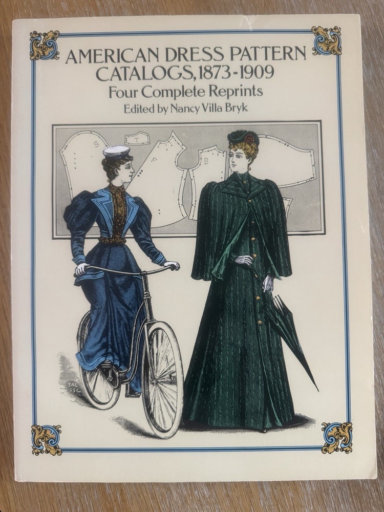American Dress Pattern Catalogs 1873-1909,Four Complete Reprints