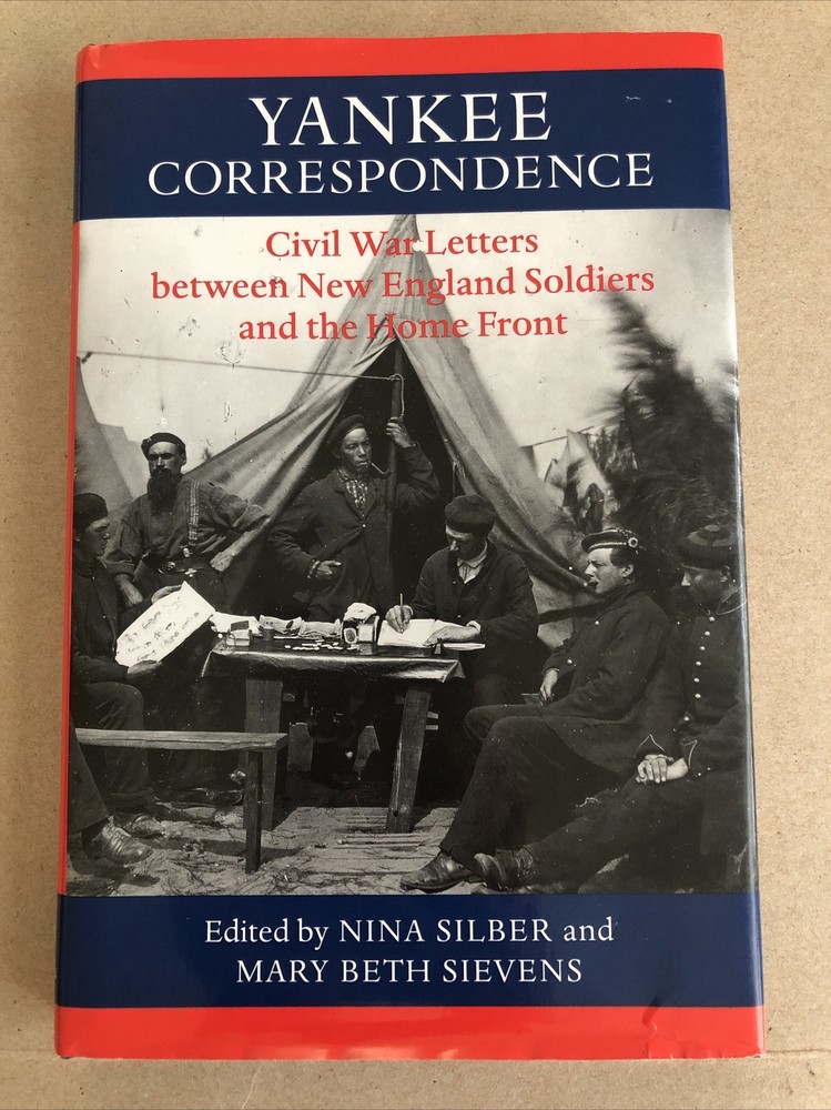 A Nation Divided Ser.: Studies in the Civil War Era: Yankee Correspondence :...