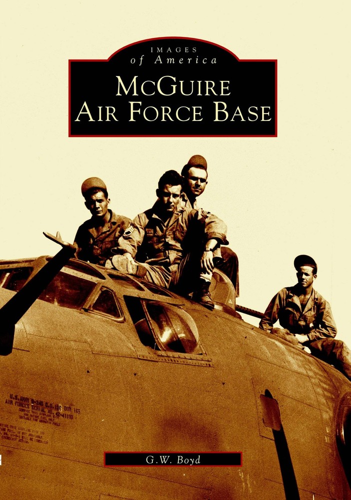 NEW Arcadia Publishing McGuire Air Force Base, NJ 9780738511740 Images of Americ