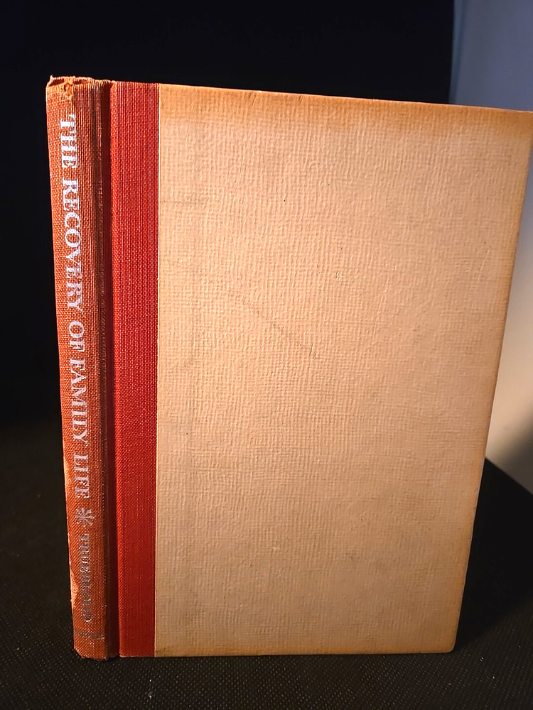 The Recovery of Family Life by Elton & Pauline Trueblood Signed 1953 Hardcover