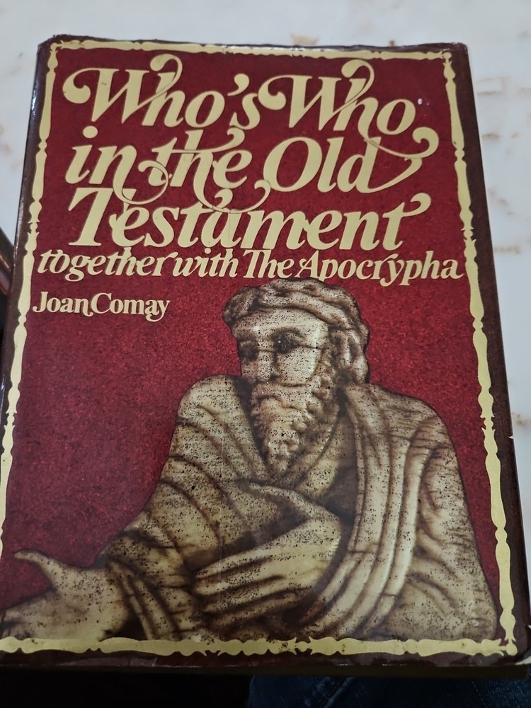 Who's Who in the Old Testament: Together with the Apocrypha by Comay, Joan