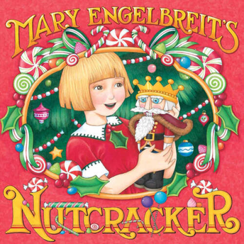 Mary Engelbreit's Nutcracker - Hardcover By Engelbreit, Mary - GOOD