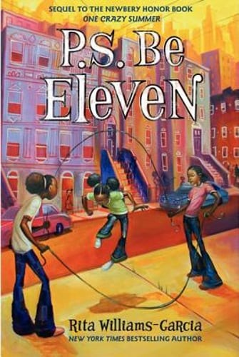 P.S. Be Eleven by Rita Williams-Garcia: Used