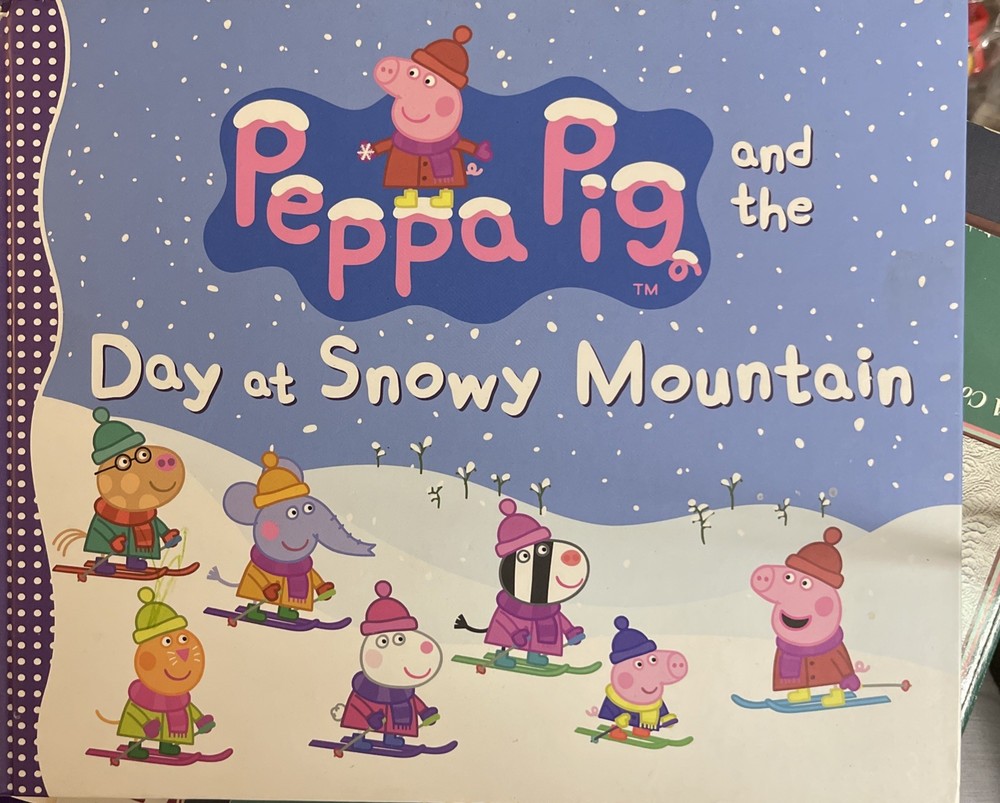 Papa Pig And The Day At Snowy Mountain, New. Some Minor Wear At Top Of Binding..
