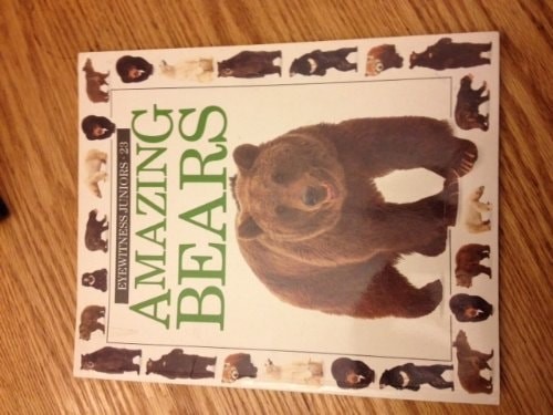 AMAZING BEARS (Eyewitness Juniors) by Greenaway, Theresa, Good Book